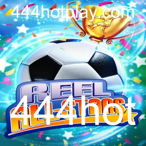ReelAllStars: Descubra o Mundo Emocionante de 444hot
